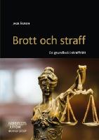 Brott och straff : en grundbok i straffr&auml;tt