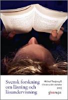 Svensk forskning om l&auml;sning och l&auml;sundervisning