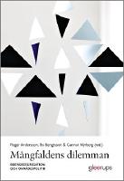 M&aring;ngfaldens dilemman - boendesegregation och omr&aring;despolitik