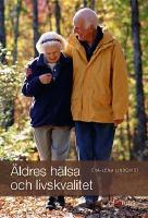 &Auml;ldres h&auml;lsa och livskvalitet