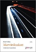 Merv&auml;rdesskatt i teori och till&auml;mpning