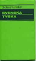 Ordlista f&ouml;r tolkar Svenska Tyska