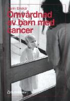 Omv&aring;rdnad av barn med cancer