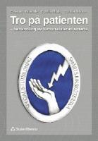 Tro p&aring; patienten
