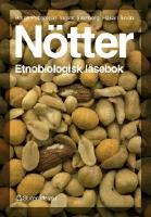 N&ouml;tter - Etnobiologisk l&auml;sebok
