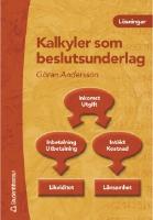 Kalkyler som beslutsunderlag, l&ouml;sningar