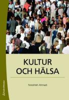 Kultur och h&auml;lsa