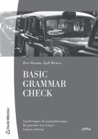Basic grammar check - engelsk diagnos och grammatik&ouml;vningar f&ouml;r gymnasiets kurs A/steg 5 : l&aring;ngsam studiev&auml;g