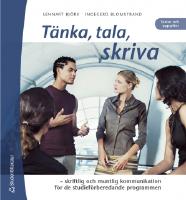 T&auml;nka, tala, skriva - skriftlig och muntlig kommunikation f&ouml;r de studief&ouml;rberedande programmen