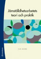 J&auml;mst&auml;lldhetsarbetets teori och praktik