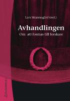 Avhandlingen - Om att formas till forskare