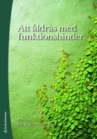 Att &aring;ldras med funktionshinder
