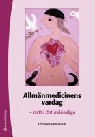Allm&auml;nmedicinens vardag