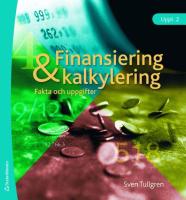 Finansiering och kalkylering : fakta och uppgifter