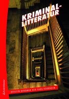 Kriminallitteratur : utveckling, genrer, perspektiv