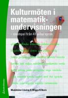 Kulturm&ouml;ten i matematikundervisningen - exempel fr&aring;n 41 olika spr&aring;k
