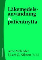 L&auml;kemedelsanv&auml;ndning och patientnytta