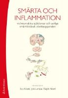 Smärta och inflammation : vid reumatiska sjukdomar och vanliga smärttillstånd i rörelseapparaten