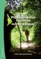 Psykisk oh&auml;lsa hos barn och ungdomar