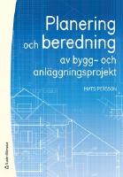 Planering och beredning av bygg- och anläggningsprojekt