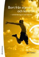 Bort fr&aring;n styrning och kontroll : omv&auml;rdering av Lean service