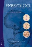 Embryologi - en kortfattad l&auml;robok