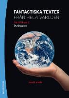 Fantastiska texter fr&aring;n hela v&auml;rlden, &Ouml;vningsbok - f&ouml;r sfi kurs C