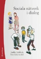 Sociala n&auml;tverk i dialog