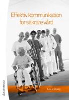 Effektiv kommunikation f&ouml;r s&auml;krare v&aring;rd