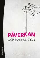 P&aring;verkan och manipulation
