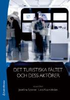Det turistiska f&auml;ltet och dess akt&ouml;rer