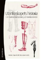 Utanförskapets historia : om funktionsnedsättning och funktionshinder