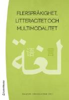 Flerspr&aring;kighet, litteracitet och multimodalitet