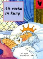 Att v&auml;cka en kung