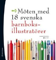 M&ouml;ten med 18 svenska barnboksillustrat&ouml;rer