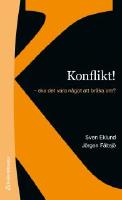 Konflikt! - - ska det vara n&aring;got att br&aring;ka om?