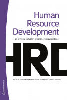 Human resource development - att utveckla individer, grupper och organisationer