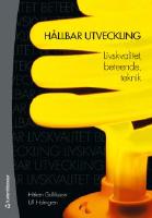 H&aring;llbar utveckling - livskvalitet, beteende, teknik