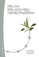 Mellan krig och fred i Israel/Palestina