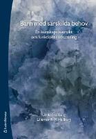 Barn med s&auml;rskilda behov - en kunskaps&ouml;versikt om funktionsneds&auml;ttning