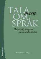 Tala mera om språk - Textgenomlysning med grammatiska redskap