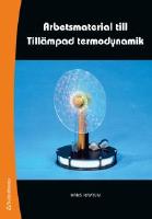 Arbetsmaterial till Till&auml;mpad termodynamik