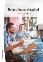 Det professionella m&ouml;tet : en grundbok