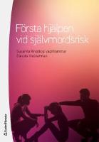F&ouml;rsta hj&auml;lpen vid sj&auml;lvmordsrisk