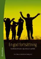 En god forts&auml;ttning - nyanl&auml;ndas fortsatta v&auml;g i skola och samh&auml;lle