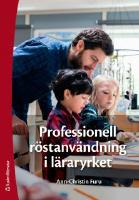 Professionell r&ouml;stanv&auml;ndning i l&auml;raryrket