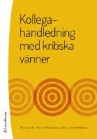 Kollegahandledning med kritiska v&auml;nner