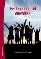 Evidensbaserad elevh&auml;lsa