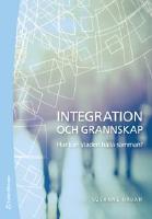 Integration och grannskap : hur kan staden h&aring;lla samman?