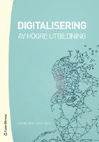 Digitalisering av h&ouml;gre utbildning